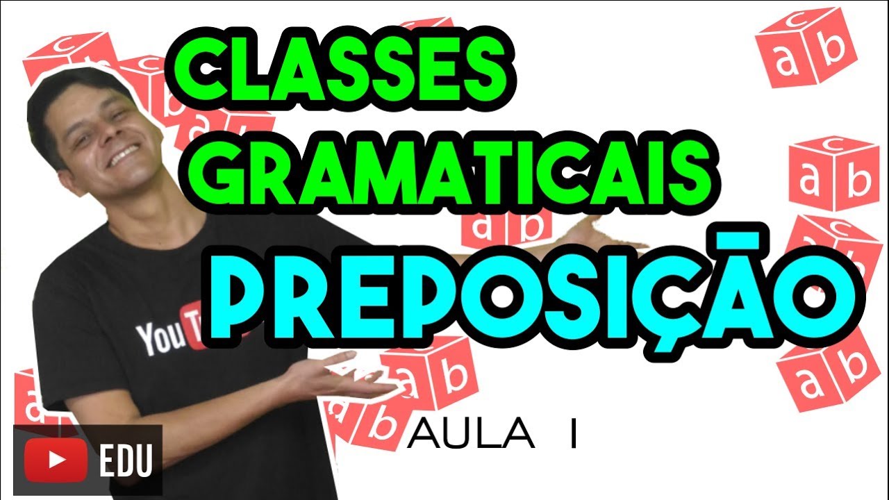 Preposição - Aula 1: O que é preposição
