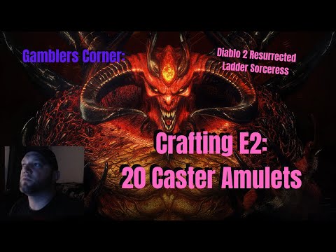 Diablo 2 Resurrected: Crafting 2, 20 Caster Amulets