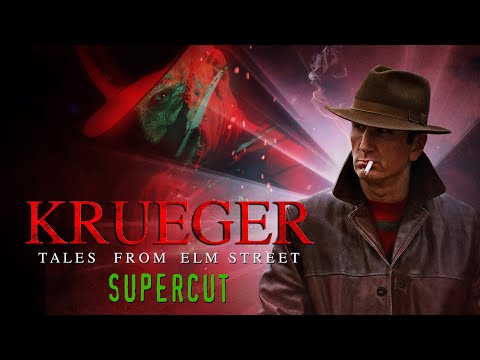 KRUEGER : TALES FROM ELM STREET ~ SUPERCUT ~ (a fan series by Chris .R. Notarile)