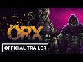 ORX - Exclusive Gameplay Trailer | Summer of Gaming 2022