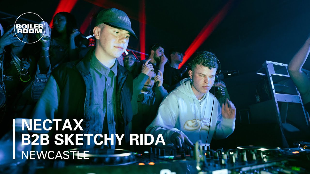 Nectax B2b Sketchy Rida - Boiler Room: Newcastle