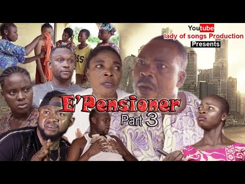 E'PENSIONER (PART 3) ] LATEST BENIN MOVIE 2019 ]