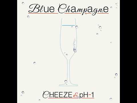 치즈 & pH-1 / CHEEZE & pH-1 - Blue Champagne (블루샴페인) (Official Audio)