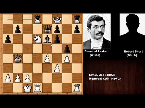 Emanuel Lasker vs Robert Short - Montreal (1892)