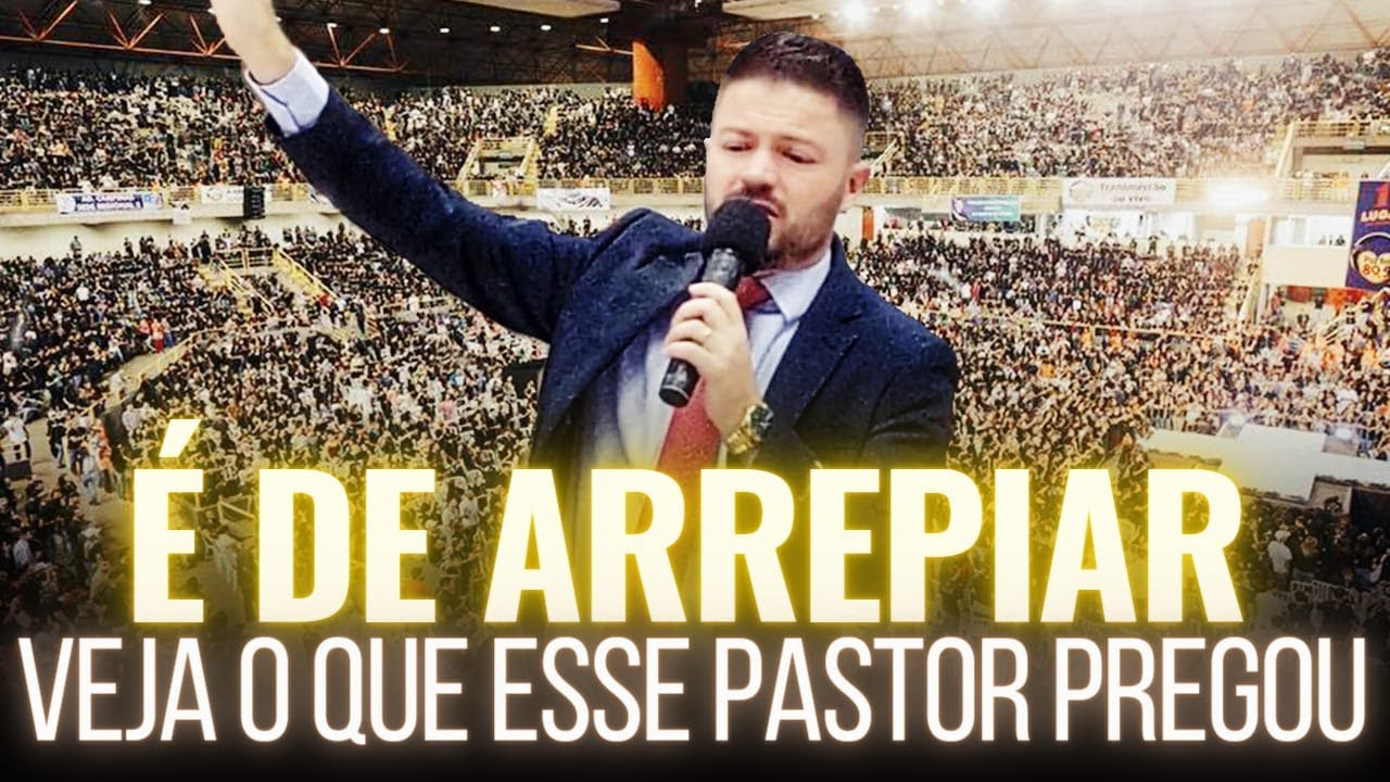 É De Arrepiar! Veja o Que Esse Pastor Pregou - Pregação de Arrepiar 2022