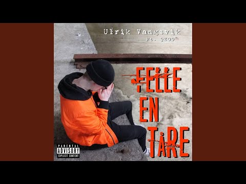 Felle en tåre (feat. 9800)