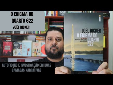 O ENIGMA DO QUARTO 622 - Joël Dicker