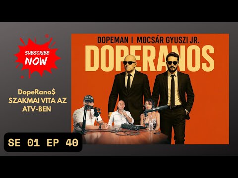 SZAKMAI VITA AZ ATV-BEN - DOPERANO$ X VIKI SE 01 EP 40