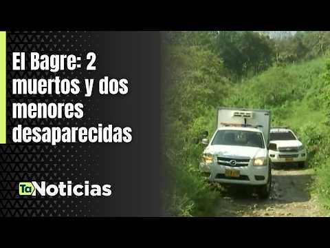 El Bagre: 2 muertos y dos menores desaparecidas - Teleantioquia Noticias