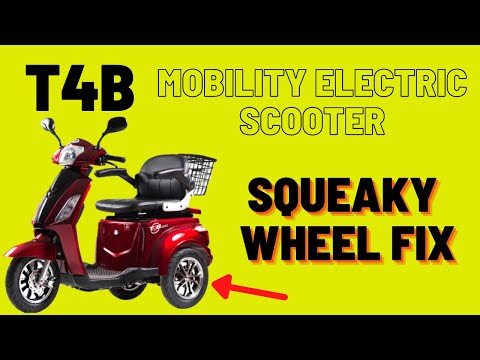 T4B  Mobility Electric Scooter Squeaky Wheel Fix