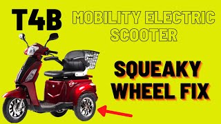 T4B  Mobility Electric Scooter Squeaky Wheel Fix