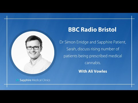 Dr Simon Erridge talks with BBC Radio Bristol about rising number of medical cannabis patients
