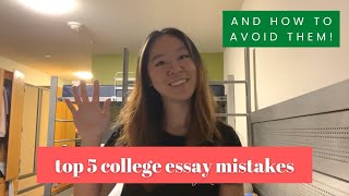 Top 5 College Essay MISTAKES to Avoid! (i've edited 100+ essays)