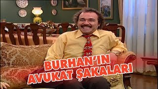 Burhan'ın avukat şakaları - Avrupa Yakası