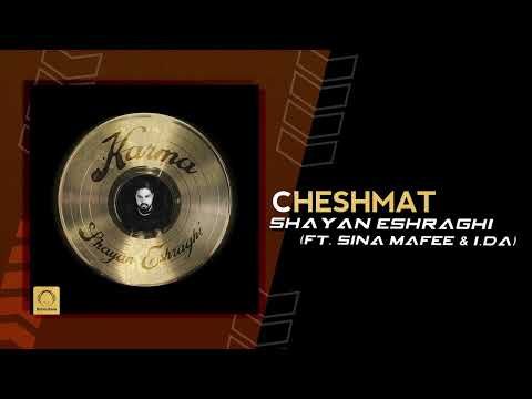 Shayan Eshraghi - Cheshmat (feat. Sina Mafee & I.DA) | OFFICIAL TRACK