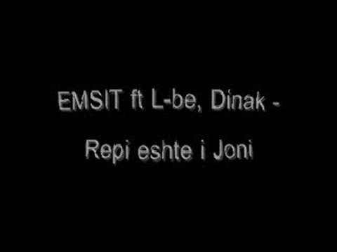EMSIT ft L-be, Dinak - Repi eshte i Joni