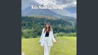 Download lagu Kela Nande La Surung mp3