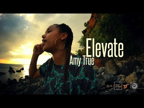 AMY TRUE - ELEVATE (PRODUCED BY CHEMO)