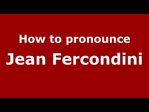 How to pronounce Jean Fercondini (Brazilian/Portuguese) - PronounceNames.com