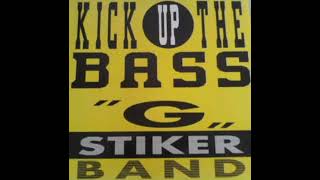 "G" Striker Band - Kick Up The Bass (Dub)
