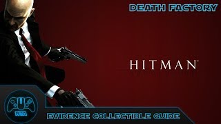 Hitman Absolution - Death Factory - Evidence Collectible Guide