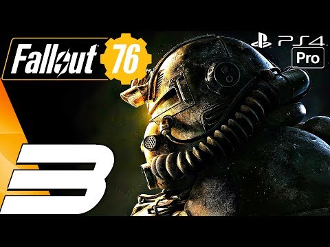 FALLOUT 76 - Gameplay Walkthrough Part 3 - Top of The World (Full Game) PS4 PRO