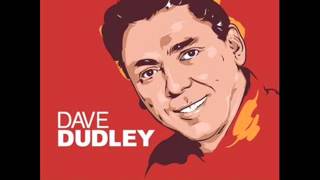Dave Dudley "You've Got To Cry Girl"