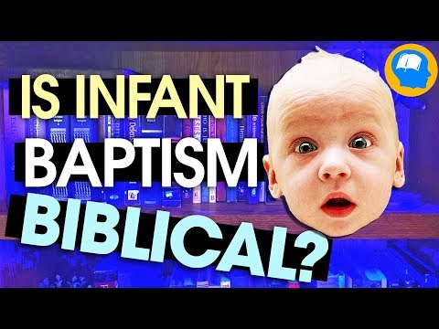 A Biblical Analysis of Infant Baptism