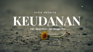 Download lagu Keudanan - Selin Oktavia | Lirik | New Single Tarling mp3