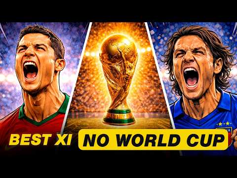 The Ultimate XI of Players Who Never Won the World Cup