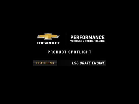 Chevrolet Performance - L96 Crate Engine - Information & Specs