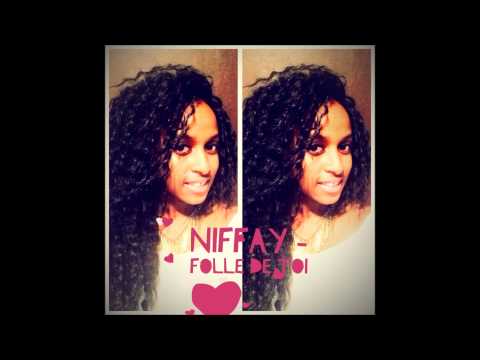 Niffay - Folle de toi (New Rnb Zouk 2014)