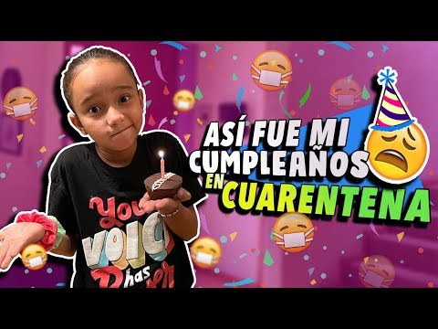 MI CUMPLEAÑOS en CUARENTENA