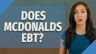 Does McDonalds EBT