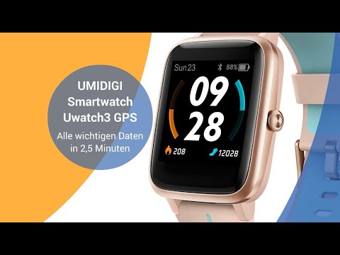 UMIDIGI Smartwatch Uwatch3 GPS im 21 Tage Test
