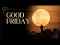 Good Friday Status 2025 ️ Goodfriday Goodfridaystatus