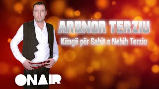 Arbnor Terziu - Këngë Për Sahit E Nebih Terziun