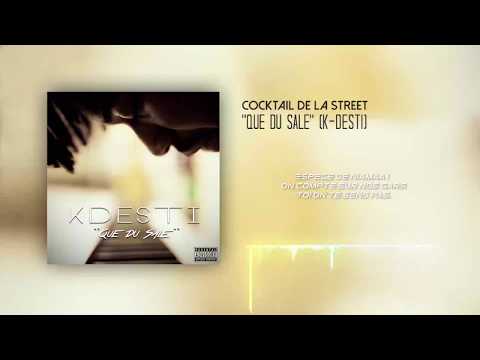 KDesti -Que Du Sal  (Audio)  CocktailDeLaStreet#5