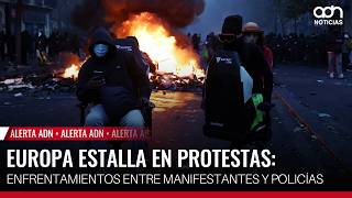 🚨 ¡Última Hora! Europa estalla en protestas: enfrentamientos entre manifestantes