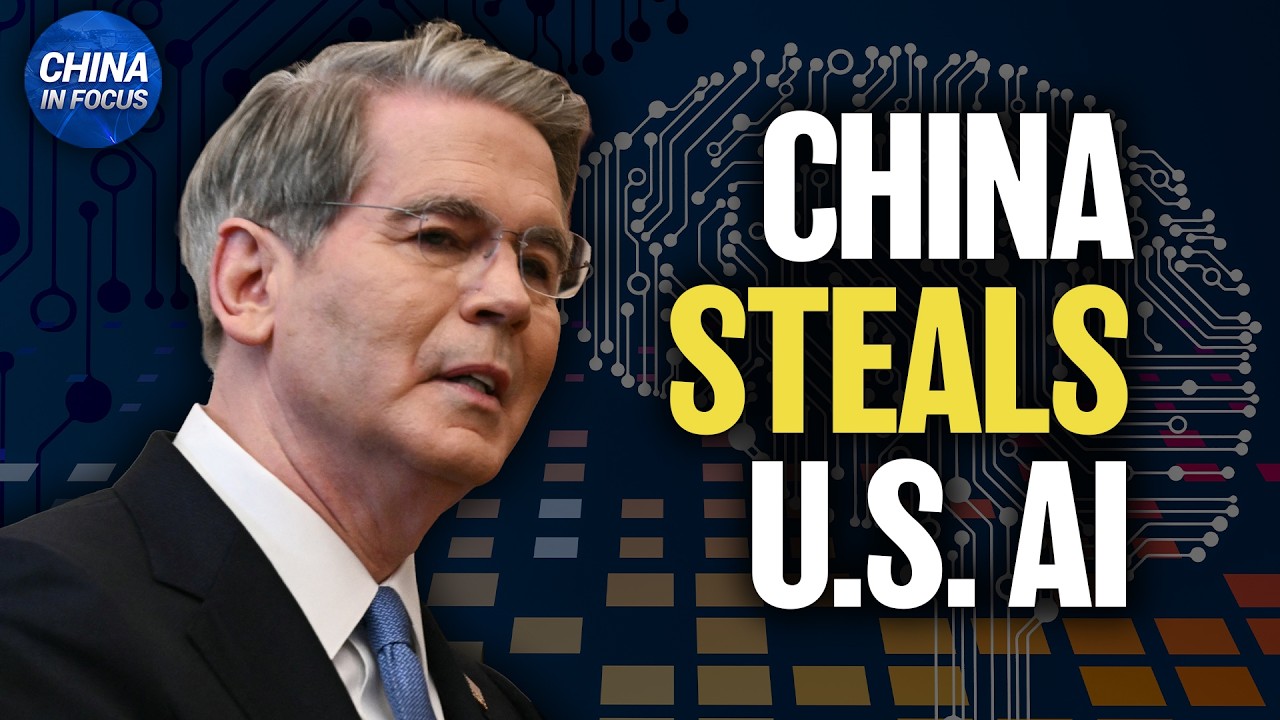 Secretary Bessent: Chinese AI Model Leaked PLA Weapons Plans | China in Focus
