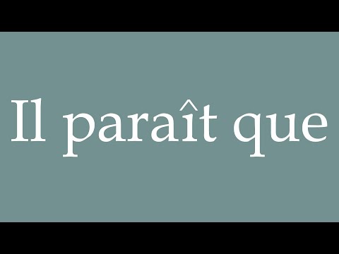 How to Pronounce ''Il paraît que'' (They say) Correctly in French