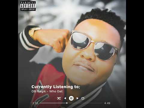 OB Magik - Who Dat