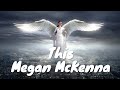 Megan McKenna – This (Lyrics) 💗♫