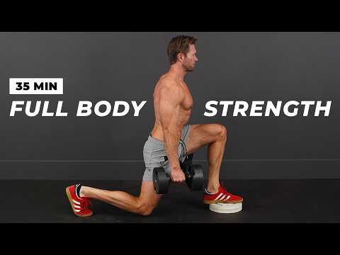 Best 35 Min Full Body Strength Workout | Build Muscle and Power with Dumbbells