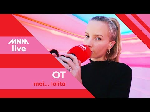 MNM LIVE: OT - Moi... Lolita