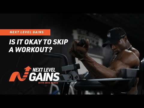 Should You Skip a Workout? | Ask EB | Next Level Gains