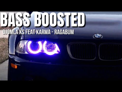 Djomla KS feat Karma - Ragabum [BASS BOOSTED]