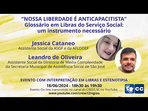 Live - “A Nossa Liberdade é Anticapacitista” – Glossário de Libras do SS: um instrumento necessário