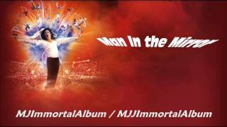 11 Man In the Mirror (Immortal Version) - Michael Jackson - Immortal