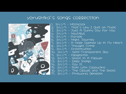 [1 Hour] Yorushika ヨルシカ songs collection / playlist